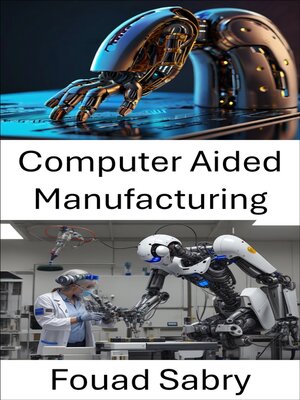 cover image of Computer Aided Manufacturing